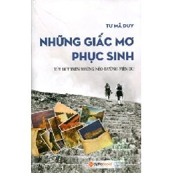Những Giấc Mơ Phục Sinh - Tư Mã Duy ASB.PO Oreka Blogmeo 230225