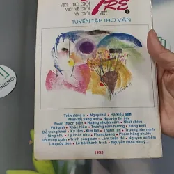 [XƯA] Viết Cho Tuổi Trẻ 1 - Tuyển Tập Thơ Văn Trẻ - Tạp Chí Xưa (1993) 776015