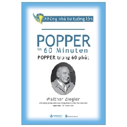 Những Nhà Tư Tưởng Lớn - Popper Trong 60 Phút - Walther Ziegler (Mới 100%) Triết học, Văn Lang Books - SÁCH ĐẠI HỌC