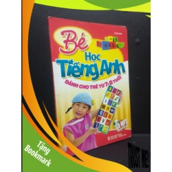 (TẶNG BOOKMARK) Bé học tiếng Anh - Dành cho trẻ từ 7 - 8 tuổi mới 80% ố bẩn nhẹ 2009 RBK2105 Tuấn Anh SÁCH HỌC NGOẠI NGỮ