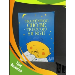 (TẶNG BOOKMARK) Truyện đọc cho bé trước giờ đi ngủ 90% RBK0612