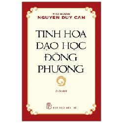 Tinh Hoa Đạo Học Đông Phương - Thu Giang Nguyễn Duy Cần 139822