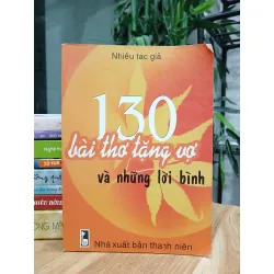 130 bài thơ tặng vợ và những lời bình – Nhiều tác giả