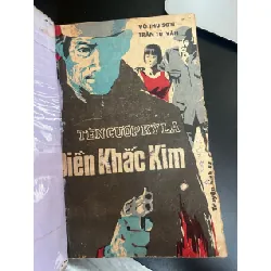 Tên cướp kỳ lạ Điền Khắc Kim - Võ Thu Sơn, Trần Tử Văn 568400