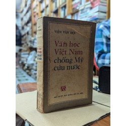 VĂN HỌC VIỆT NAM CHỐNG MỸ CỨU NƯỚC - HOÀNG TRUNG THÔNG CHỦ BIÊN 181420