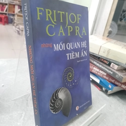 NHỮNG MỐI QUAN HỆ TIỀM ẨN - FRITJOF CAPRA
