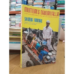 Mumbai's Dabbawalla: The uncommon story of the common man - Shobha Bondre