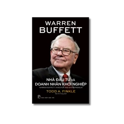 Warren Buffett: Nhà đầu tư và doanh nhân khởi nghiệp - Todd A.Finkle