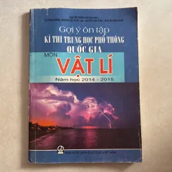 Gợi Ý ôn tập kỳ thi Trung học phổ thông quốc gia môn vật lý