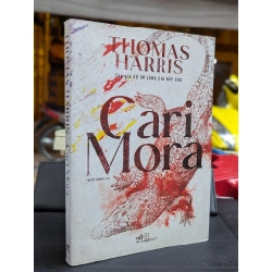 CARI MORA - THOMAS HARRIS ( BẢN DỊCH THIÊN THANH ) 222357