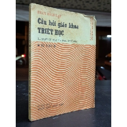 Câu hỏi giáo khoa triết học - Trần Bích Lan