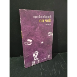 Nữ sinh mới 90% ố nhẹ 2005 Nguyễn Nhật Ánh HCM3004 VĂN HỌC