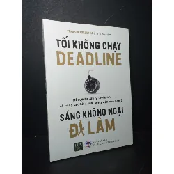 Tối không chạy deadline Sáng không ngại đi làm 2022 mới 90% bẩn bìa, ố nhẹ Takashi Torihara HCM0906 KỸ NĂNG