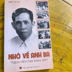NHỚ VỀ ANH BA “Ngọn đèn hai trăm nến”