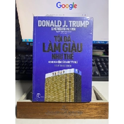 [Phiên Chợ Sách Cũ] Tôi Đã Làm Giàu Như Thế - Donald J Trump - NXB Trẻ 0506
