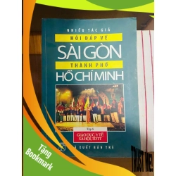 (TẶNG BOOKMARK) Hỏi đáp về Sài Gòn Thành phố Hồ Chí Minh (Tập 5) LỊCH SỬ - CHÍNH TRỊ - TRIẾT HỌC RBK1301