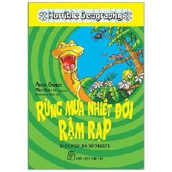 Horrible Geography - Rừng Mưa Nhiệt Đới Rậm Rạp - Anita Ganeri