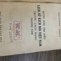 Bắt đầu tìm hiểu lịch sử kịch nói Việt Nam trước cách mạng tháng 8 1030313