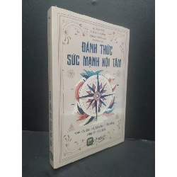Đánh Thức Sức Mạnh Nội Tâm mới 100% HCM1906 Quách Tĩnh - Thẩm Hu Hoằng - Châu Hoa Thành SÁCH VĂN HỌC Rebooks.vn