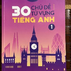 30 chủ đề từ vựng Tiếng Anh tập 1,2 9073