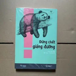 đừng chết trên giảng đường