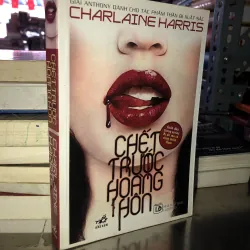 Chết trước hoàng hôn - Charlaine Harris