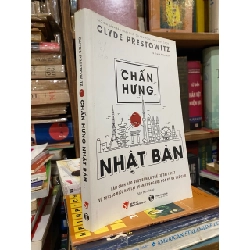 CHẤN HƯNG NHẬT BẢN - CLYDE PRESROWITZM ( BIÊN DỊCH VŨ THANH NHÀN ) 310449