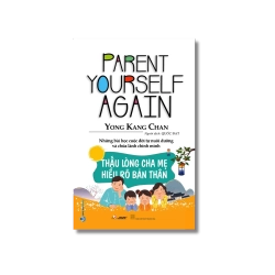 Thấu lòng cha mẹ hiểu rõ bản thân - Yong Kang Chan Vanvosach