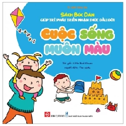 Sách Bóc Dán Giúp Trẻ Phát Triển Nhận Thức Đầu Đời - Cuộc Sống Muôn Màu - Little Red Flower