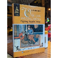 VĂN HOÁ PHƯƠNG ĐÔNG NHỮNG HUYỀN THOẠI - CLIO WHIT TAKER