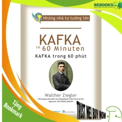 (TẶNG BOOKMARK) Những nhà tư tưởng lớn - Kafka trong 60 phút - Walther Ziegler - 10/07/2024 (XB), Danh nhân tự truyện