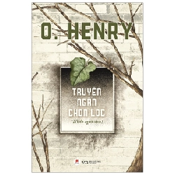 Truyện Ngắn Chọn Lọc - O. Henry (Mới 100%) Truyện ngắn, tản văn, Huy Hoàng - SÁCH ĐẠI HỌC