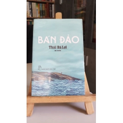 [Phiên Chợ Sách Cũ] Bán đảo - Thái Bá Lợi 0506