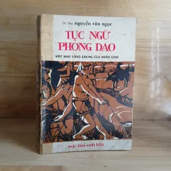 Tục Ngữ Phong Dao (Một Kho Vàng Chung Của Nhân Loại) - Mặc Lâm Xuất Bản 1967 800058