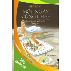 (TẶNG BOOKMARK) Một ngày cùng Chef - Cuộc sống của người tạo ra hương vị - Bếp Đơn - 2024 - kỹ năng quản lý, Kỹ năng sống