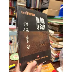 Thi Tiên Lý Bạch -  giáo sư Lê Đức Niệm