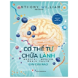 Cơ Thể Tự Chữa Lành - Giải Cứu Não - Anthony William 289531