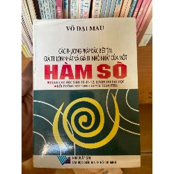 Các Phương Pháp Đặc Biệt Tìm Giá Trị Lớn Nhất Và Giá Trị Nhỏ Nhất Của Một Hàm Số - Võ Đại Mau 2009 Tham khảo - luyện thi VAVO-AK1T2