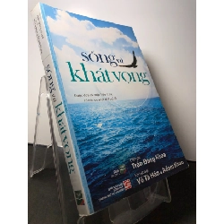 (TẶNG BOOKMARK) Sống và khát vọng 2013 mới 85% bẩn nhẹ Trần Đăng Khoa, Võ Tá Hân và Adam Khoo RBK2308 KỸ NĂNG