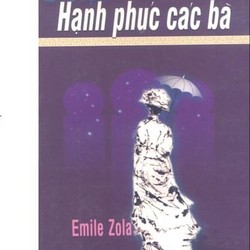 Hạnh phúc các bà - Emile Zola (KINH ĐIỂN) 185616