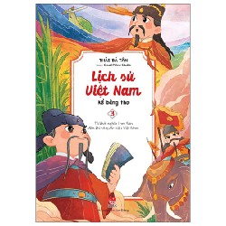 Lịch Sử Việt Nam Kể Bằng Thơ - Tập 3: Từ Khởi Nghĩa Lam Sơn Đến Khi Có Quốc Hiệu Việt Nam - Thái Bá Tân, Cloud Pillow Studio 165923