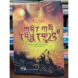 Mật mã Tây Tạng 6 - Hà Mã