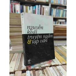 Truyện ngắn và tạp văn - Nguyễn Khải