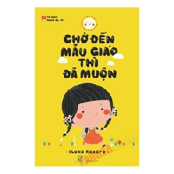 Chờ Đến Mẫu Giáo Thì Đã Muộn - Ibuka Masura, Nguyễn Thị Thu ASB.PO Oreka Blogmeo 230225