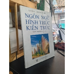 Ngôn ngữ hình thức kiến trúc - La Văn Ái và Triệu Quang Diệu