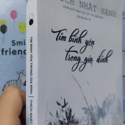 Sách: Tìm bình yên trong gia đình - TG: Thích Nhất Hạnh (B3) 1047342