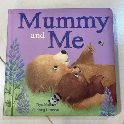 NGOẠI VĂN tiếng anh trẻ em : Mummy and Me - sách bìa cứng dày đẹp - RainStorm  1027547