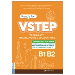 Ready For VSTEP - Vocabulary, Phrasal Verbs And Collocation B1 B2 (2025) - Nhiều Tác Giả