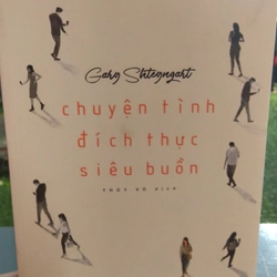 CHUYỆN TÌNH ĐÍCH THỰC SIÊU BUỒN