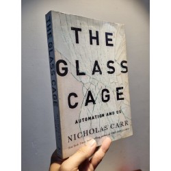 THE GLASS CAGE : Automation And Us - Nicholas Carr 196162